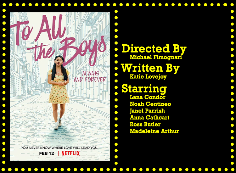 To All The Boys: Always And Forever Info