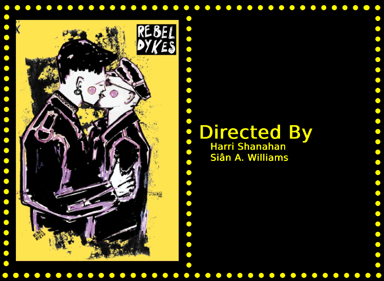 Rebel Dykes Info