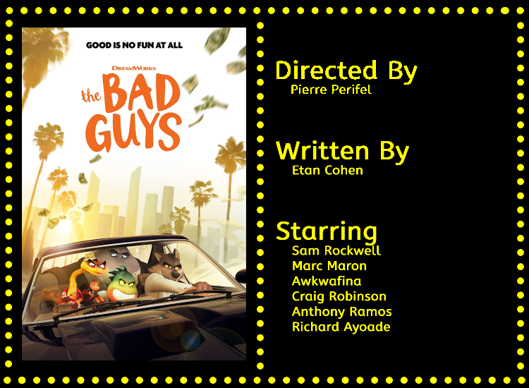The Bad Guys Info
